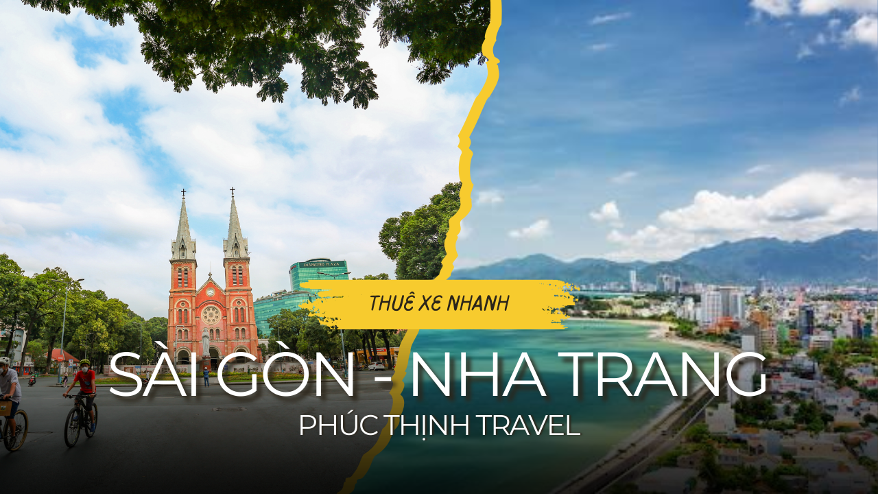 Thuê xe Sài Gòn Nha Trang - Dịch vụ thuê xe 1 chiều và 2 chiều với xe mới và tài xế chuyên nghiệp