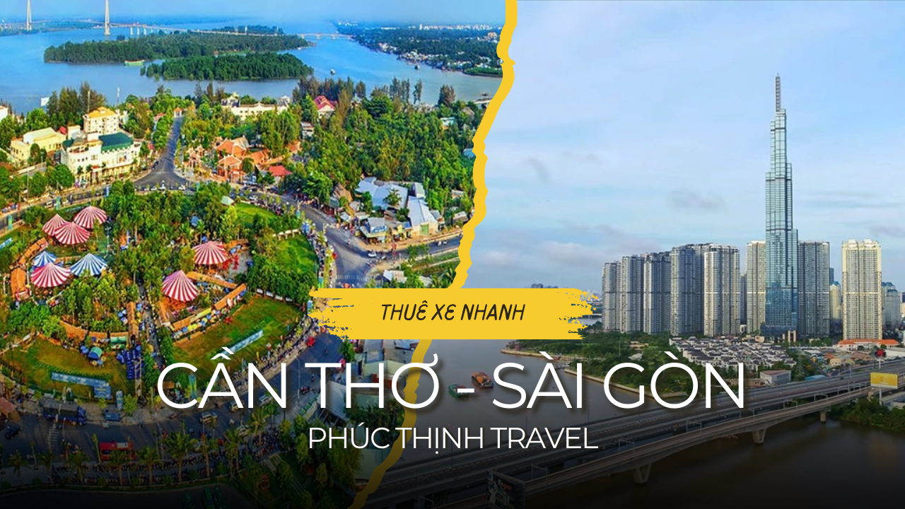 Thuê Xe Cần Thơ Sài Gòn giá rẻ, dịch vụ xe 1 chiều và 2 chiều nhanh chóng và tiện lợi